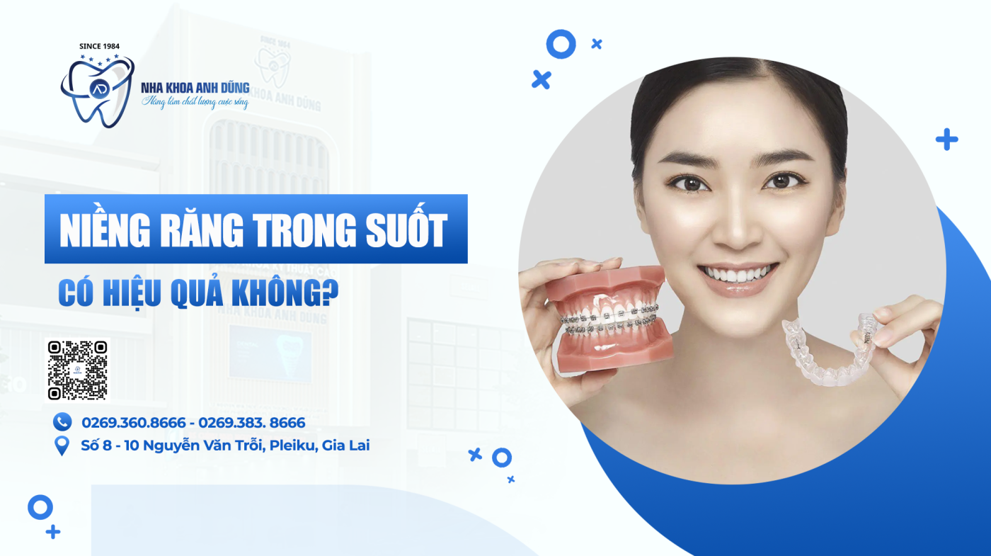Niềng răng trong suốt có hiệu quả không?